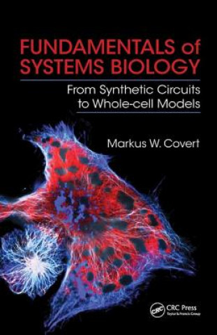 Book Fundamentals of Systems Biology Markus W. Covert