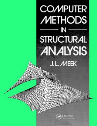 Knjiga Computer Methods in Structural Analysis J.L. Meek