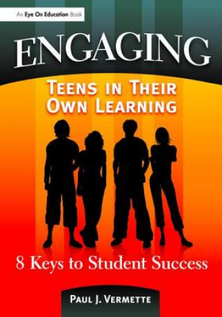 Kniha Engaging Teens in Their Own Learning Paul J. Vermette