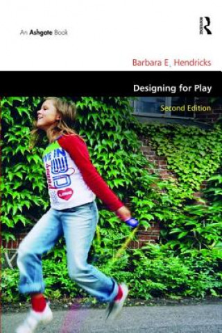 Книга Designing for Play Barbara E. Hendricks