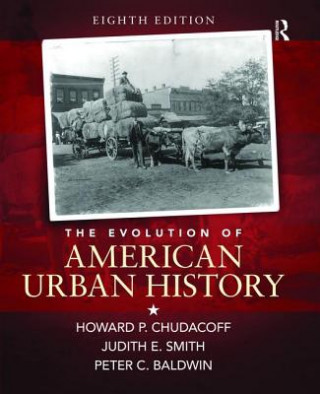 Kniha Evolution of American Urban Society Howard P. Chudacoff