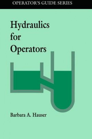 Knjiga Hydraulics for Operators Barbara Hauser