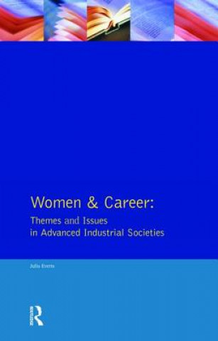 Buch Women and Career: Themes and Issues In Advanced Industrial Societies Julia Evetts