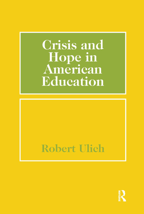 Libro Crisis and Hope in American Education 