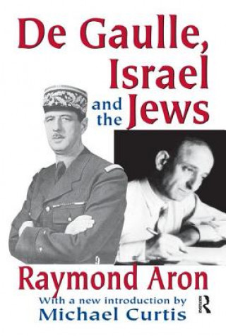 Kniha De Gaulle, Israel and the Jews Aron Raymond
