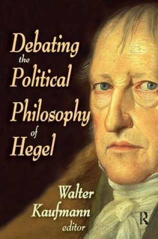 Libro Debating the Political Philosophy of Hegel Walter Kaufmann