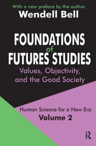 Buch Foundations of Futures Studies Wendell Bell