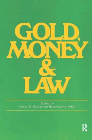 Kniha Gold Money & the Law Roger LeRoy Miller