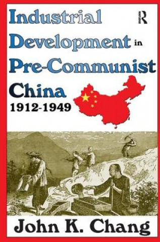 Könyv Industrial Development in Pre-Communist China 