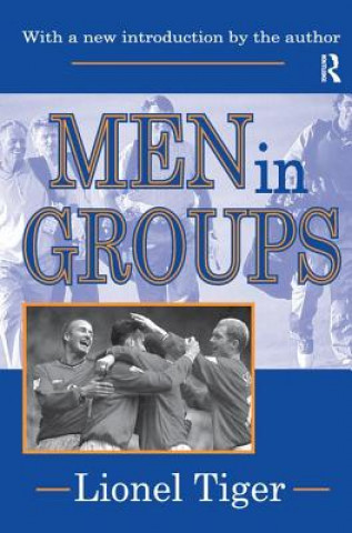 Книга Men in Groups Lionel Tiger