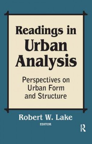 Knjiga Readings in Urban Analysis Robert W. Lake