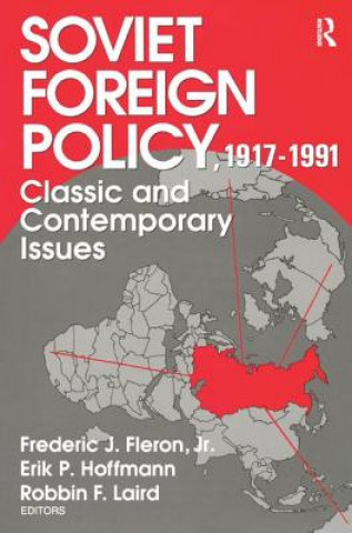 Kniha Soviet Foreign Policy 1917-1991 Jr. Fleron