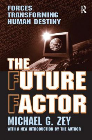 Knjiga Future Factor Michael G. Zey