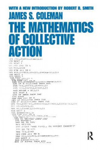 Kniha Mathematics of Collective Action James Coleman