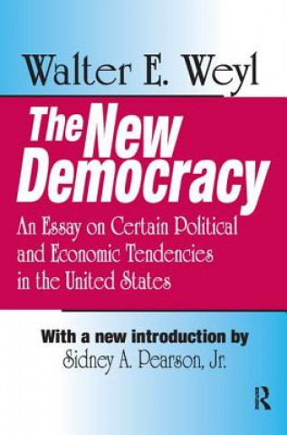 Buch New Democracy Walter E. Weyl