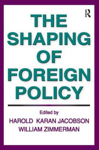 Carte Shaping of Foreign Policy William Zimmerman