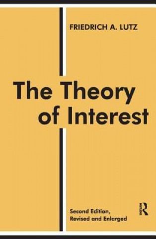 Kniha Theory of Interest Friedrich A. Lutz