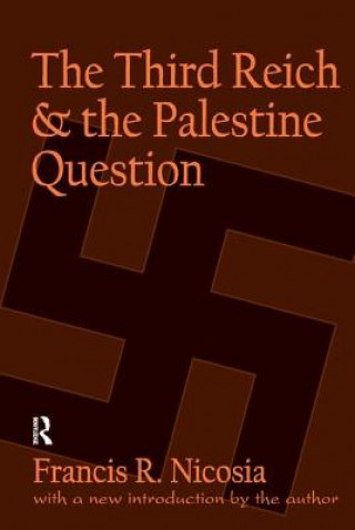 Kniha Third Reich & the Palestine Question William Helmreich