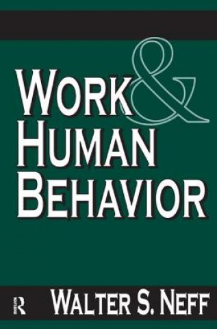 Kniha Work and Human Behavior Walter S. Neff