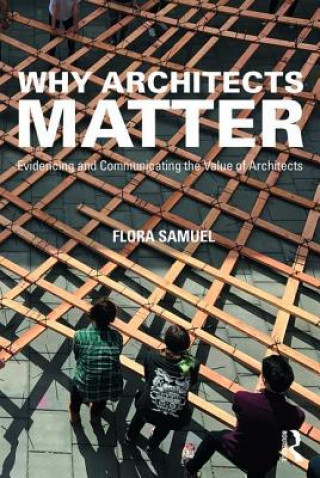 Kniha Why Architects Matter SAMUEL