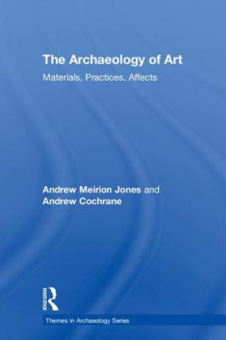 Könyv Archaeology of Art COCHRANE