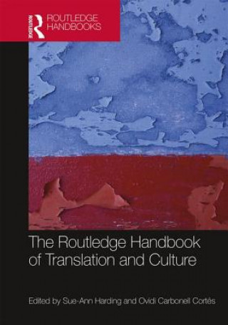 Książka Routledge Handbook of Translation and Culture Sue-Ann (Hamad Bin Khalifa University Qatar) Harding