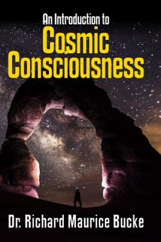 Kniha Cosmic Consciousness Dr. Richard Maurice Bucke