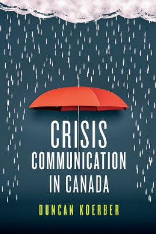 Buch Crisis Communication in Canada Duncan Koerber