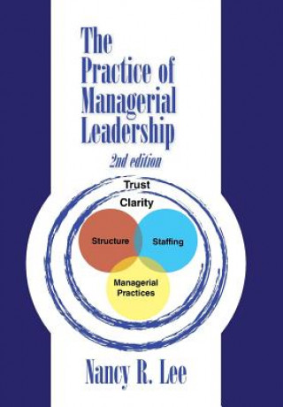 Kniha Practice of Managerial Leadership NANCY R. LEE