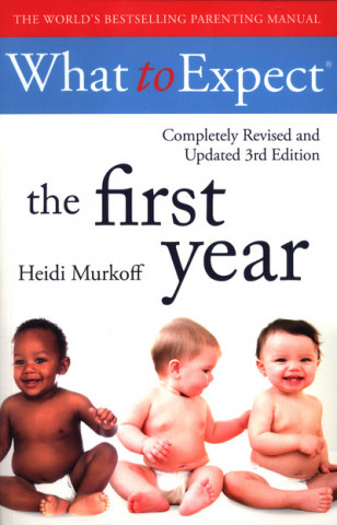 Książka What To Expect The 1st Year [3rd  Edition] HEIDI MURKOFF