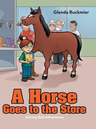 Książka Horse Goes to the Store GLENDA BUCKMIER