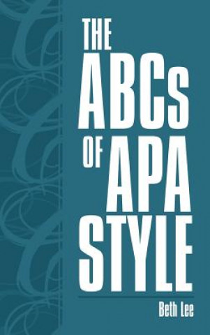 Carte ABCs of APA Style BETH LEE