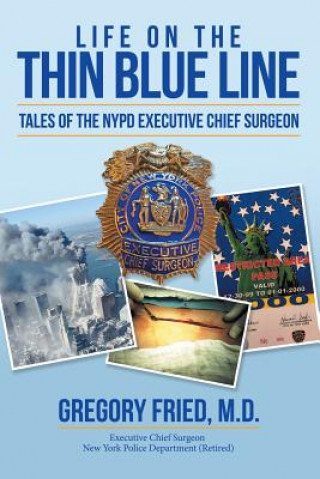 Kniha Life on the Thin Blue Line M.D. Gregory Fried
