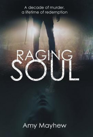 Knjiga Raging Soul Amy Mayhew