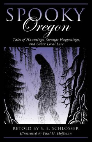 Book Spooky Oregon S. E. Schlosser