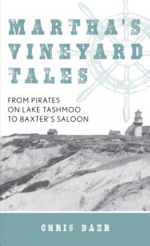 Kniha Martha's Vineyard Tales Chris Baer
