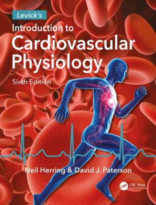 Könyv Levick's Introduction to Cardiovascular Physiology Neil Herring