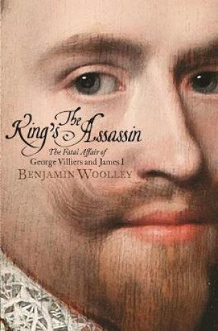 Kniha King's Assassin Benjamin Woolley