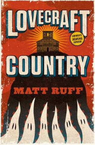Kniha Lovecraft Country Matt Ruff