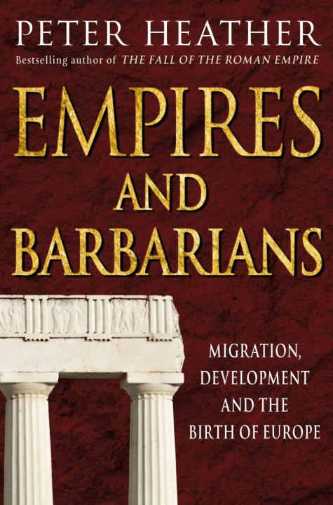 Книга Empires and Barbarians Peter Heather