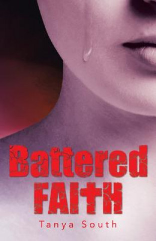 Kniha Battered Faith TANYA SOUTH