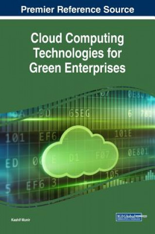 Carte Cloud Computing Technologies for Green Enterprises Kashif Munir