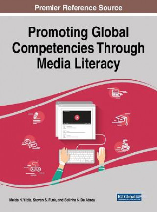 Carte Promoting Global Competencies Through Media Literacy Melda N. Yildiz
