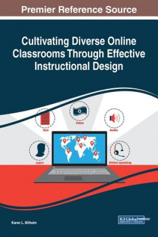 Kniha Cultivating Diverse Online Classrooms Through Effective Instructional Design Karen L. Milheim