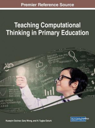 Knjiga Teaching Computational Thinking in Primary Education Huseyin Ozcinar