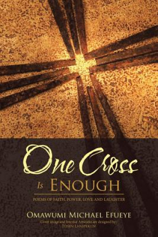 Livre One Cross Is Enough OMAWUMI MICH EFUEYE