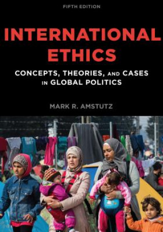 Knjiga International Ethics Mark R. Amstutz
