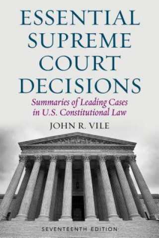 Könyv Essential Supreme Court Decisions John R. Vile