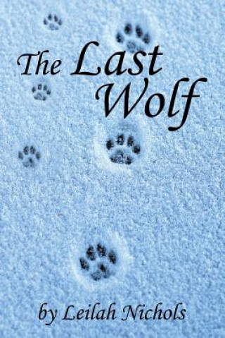 Könyv Last Wolf LEILAH NICHOLS