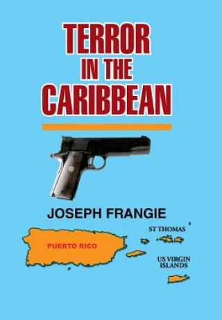 Kniha Terror In The Caribbean JOSEPH FRANGIE